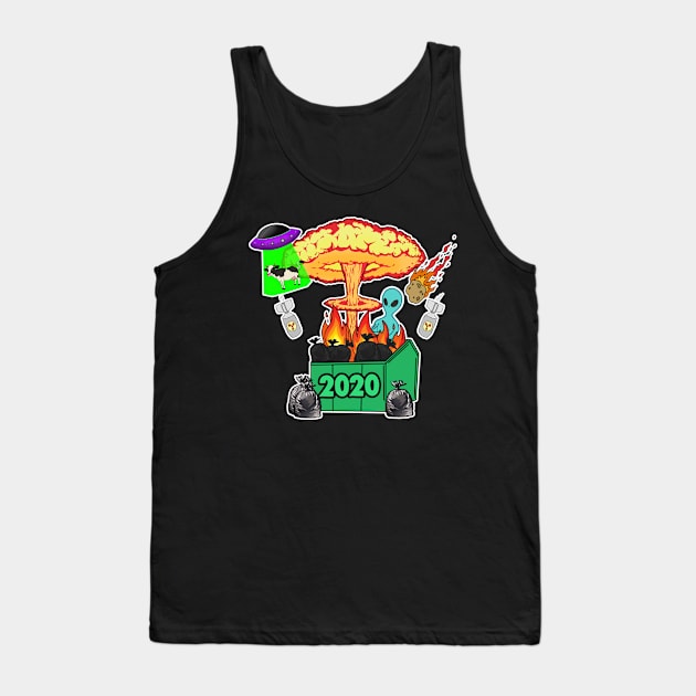 2020 Dumpster Fire Year Tank Top by Barnyardy